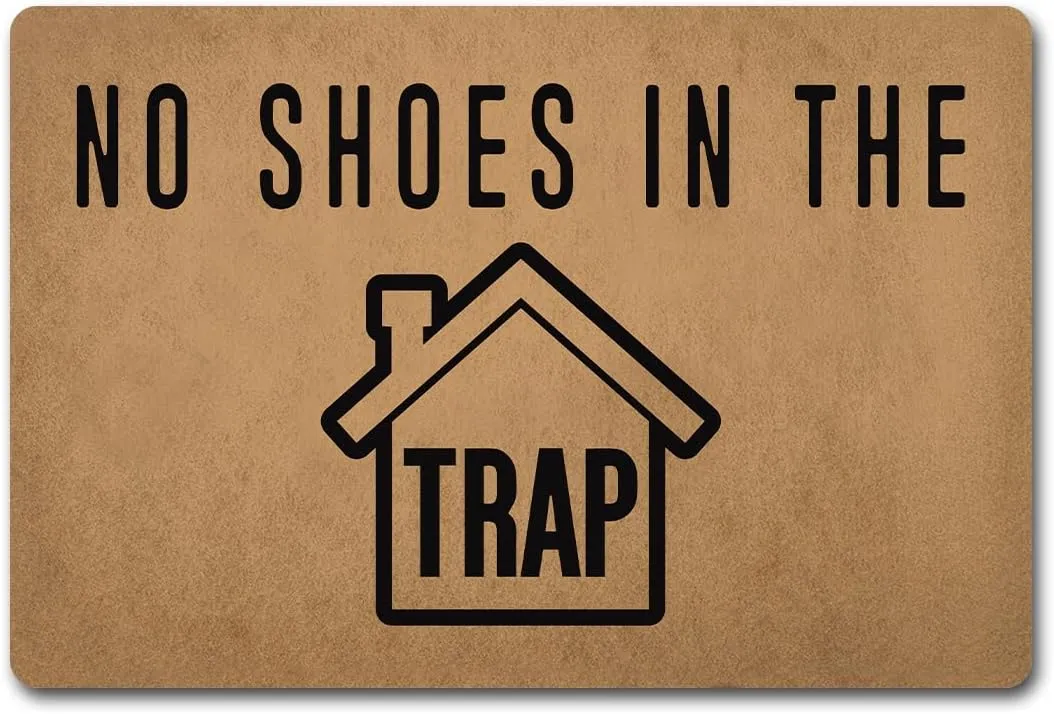 Funny Welcome Doormats Front Door Sign No Shoes In the Trap (23.7 in X 15.6 in) Anti-Slip Kitchen Rugs And Mat House Warming Gift Doormat For Entrance Way Indoor Home Decor Nocelty Gift Mat Funny Mat